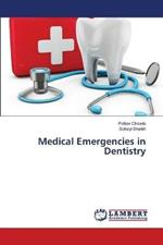 Medical Emergencies in Dentistry