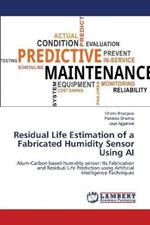 Residual Life Estimation of a Fabricated Humidity Sensor Using AI