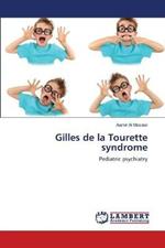 Gilles de la Tourette syndrome
