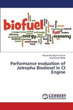 Performance evaluation of Jatropha Biodiesel in CI Engine