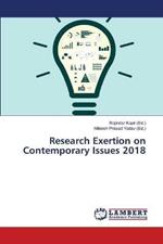 Research Exertion on Contemporary Issues 2018