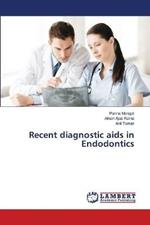 Recent diagnostic aids in Endodontics