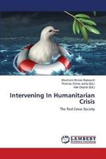 Intervening In Humanitarian Crisis