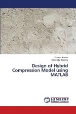 Design of Hybrid Compression Model using MATLAB