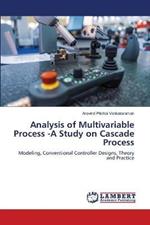 Analysis of Multivariable Process -A Study on Cascade Process