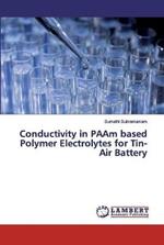 Conductivity in PAAm based Polymer Electrolytes for Tin-Air Battery