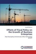 Effects of Fiscal Policy on the Growth of Business Enterprises