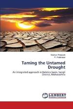 Taming the Untamed Drought