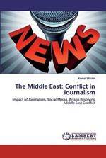 The Middle East: Conflict in Journalism