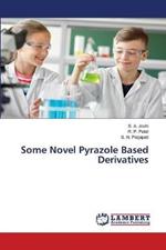 Some Novel Pyrazole Based Derivatives