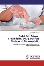 Solid Self Micron Emulsifying Drug Delivery System of Rosuvastatin