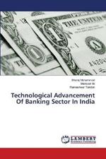 Technological Advancement Of Banking Sector In India