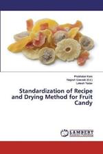 Standardization of Recipe and Drying Method for Fruit Candy