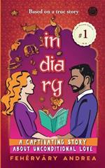 In-Dia-Ry: A captivating story about unconditional love