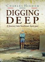 Digging Deep: A Journey into Southeast Asia's past