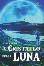 Il cristallo della luna