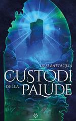 I custodi della palude