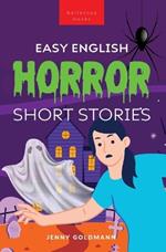 Easy English Horror Short Stories: 9 Spooky Tales for Adventurous English Learners