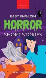 Easy English Horror Short Stories: 9 Spooky Tales for Adventurous English Learners