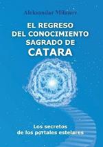 El Regreso del Conocimiento Sagrado de Catara