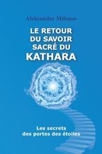 Le retour du savoir sacré du KATHARA