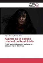 Avance de la politica criminal del feminicidio