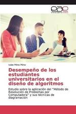 Desempeno de los estudiantes universitarios en el diseno de algoritmos