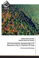 Environmental Assessment Of Samarra City In Central Of Iraq