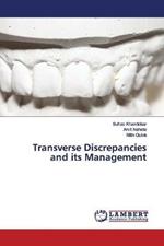 Transverse Discrepancies and its Management