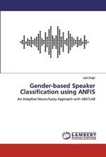 Gender-based Speaker Classification using ANFIS