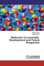 Molecular Co-assembly: Development and Future Perspective