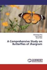 A Comprehensive Study on Butterflies of Jhargram