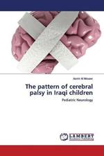 The pattern of cerebral palsy in Iraqi children
