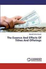 The Essence And Effects Of Tithes And Offerings