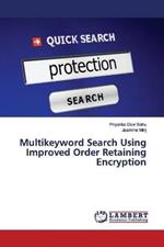 Multikeyword Search Using Improved Order Retaining Encryption