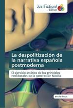 La despolitizacion de la narrativa espanola postmoderna