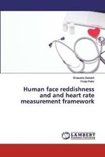 Human face reddishness and and heart rate measurement framework
