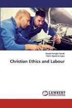 Christian Ethics and Labour