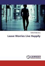 Leave Worries Live Happily