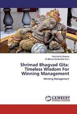 Shrimad Bhagvad Gita: Timeless Wisdom For Winning Management