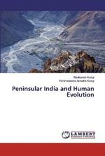 Peninsular India and Human Evolution