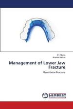 Management of Lower Jaw Fracture