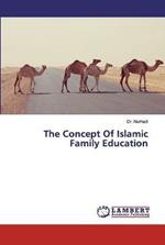 The Concept Of Islamic Family Education