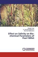 Effect on Salinity on Bio-chemical Parameters of Pearl Millet