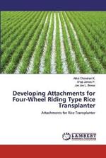 Developing Attachments for Four-Wheel Riding Type Rice Transplanter