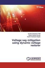 Voltage sag mitigation using dynamic voltage restorer