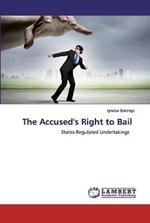 The Accused's Right to Bail
