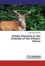 Artistic Elements in the Festivals of the Effutus-Ghana