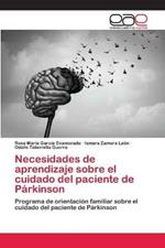 Necesidades de aprendizaje sobre el cuidado del paciente de Parkinson