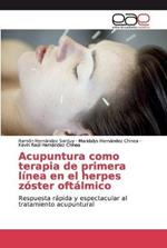 Acupuntura como terapia de primera linea en el herpes zoster oftalmico